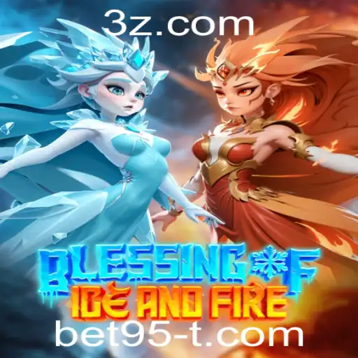 bet95 - Explorando o Universo de BlessingofIceandFire: Uma Jornada de Estratégia e Aventura