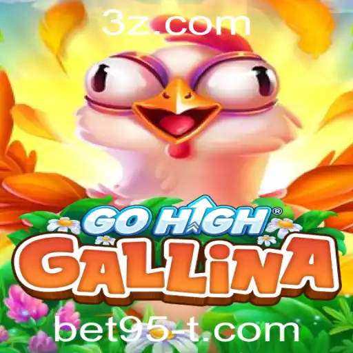 bet95 - GoHighGallina: Descubra as Regras e o Universo do Jogo