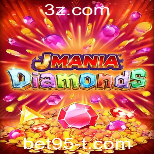 bet95 - JManiaDiamonds: Descubra as Emoções e Regras do Novo Fenômeno no Mundo dos Jogos