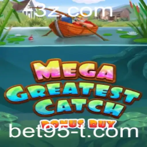 Descubra o Empolgante Mundo de MegaGreatestCatchBonusBuy